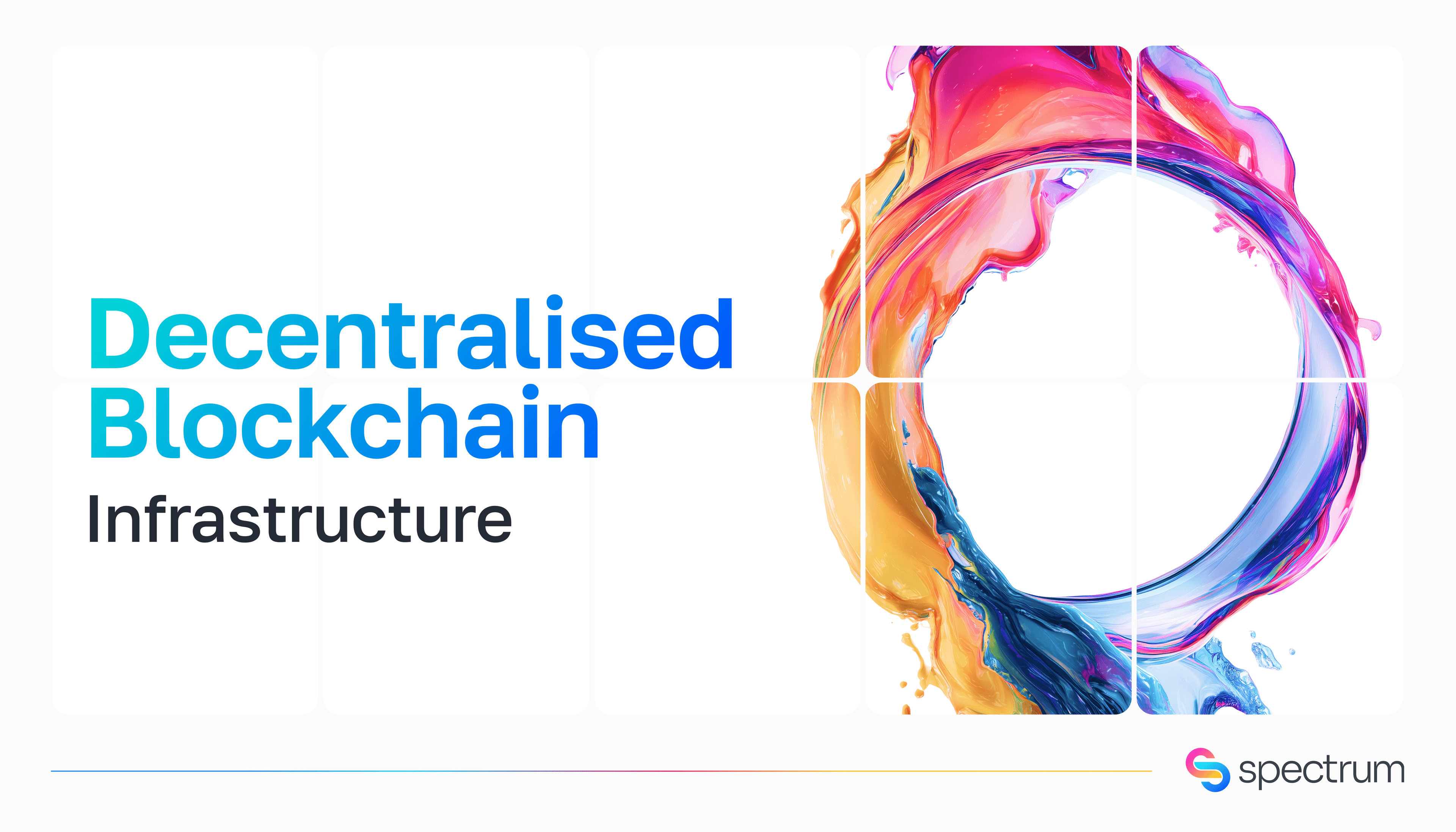 The Importance of Decentralised Blockchain Infrastructure